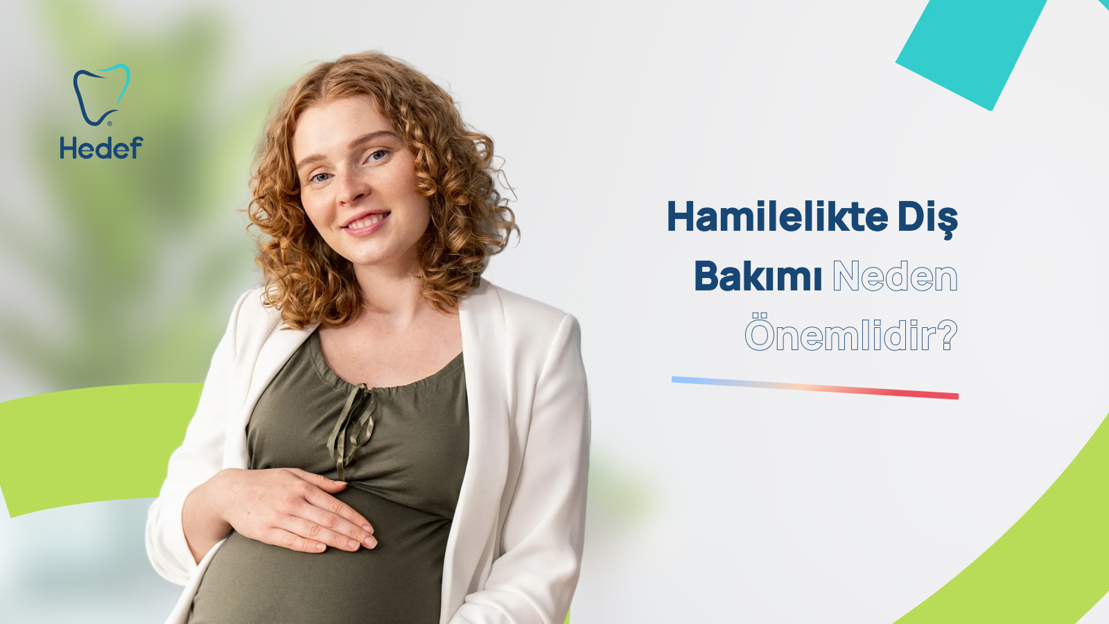 Hamilelikte Diş Bakımı Neden Önemlidir? | Hedef Diş Kliniği