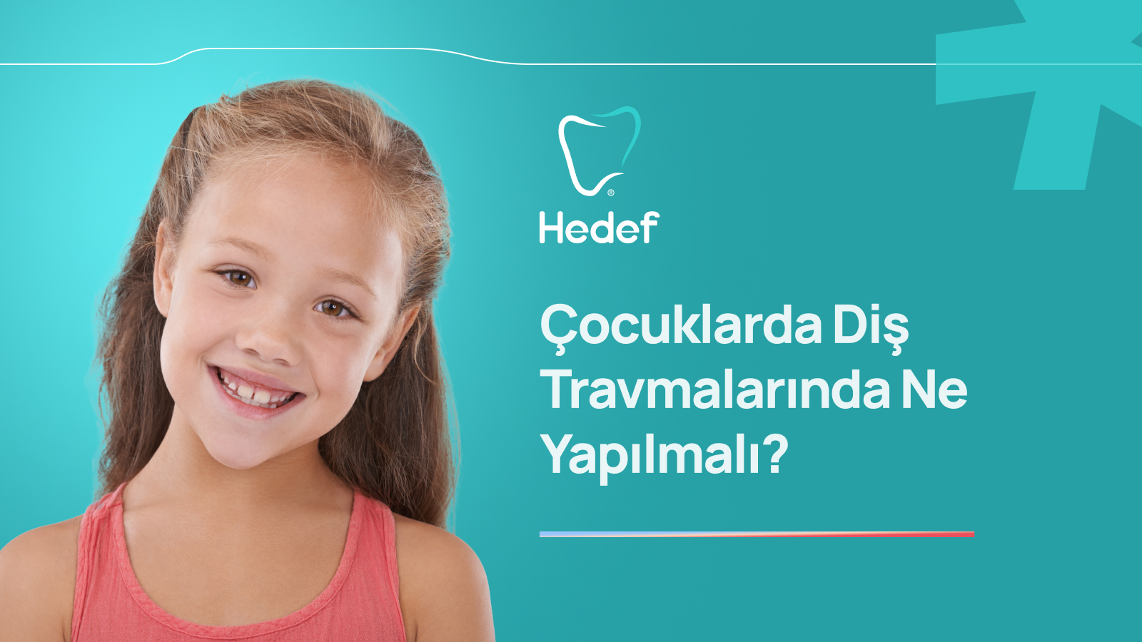 Çocuklarda Diş Travması: Acil Durumda Ne Yapılmalı? | Hedef Diş Polikliniği