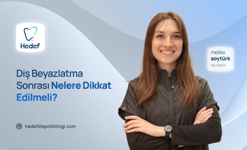 diş beyazlatma sonrası
