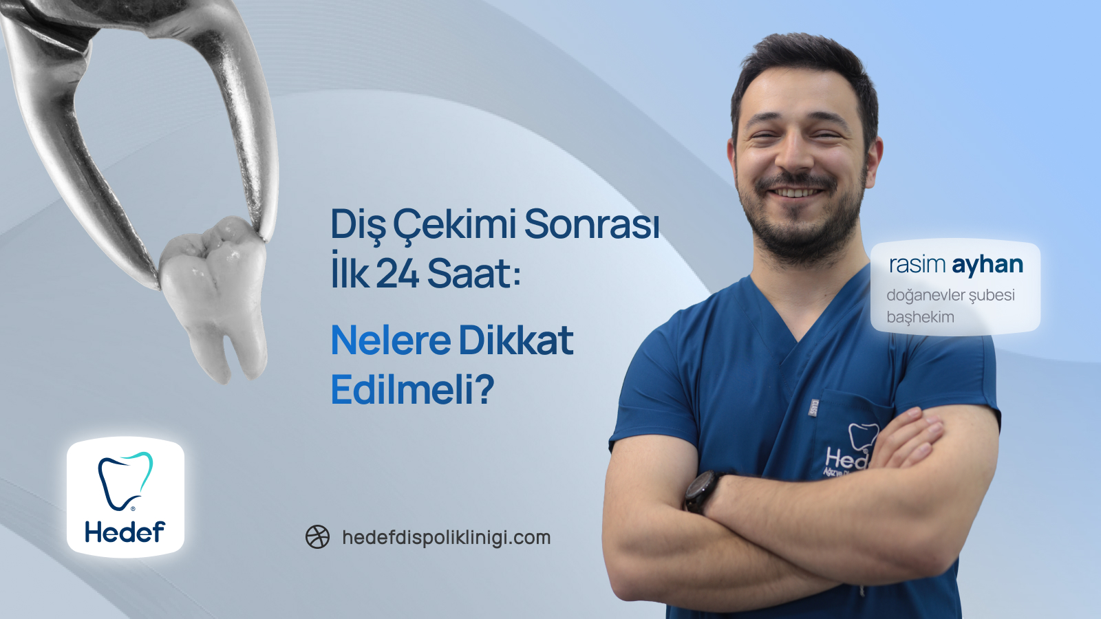 Diş Çekimi Sonrası İlk 24 Saat: Nelere Dikkat Edilmeli? | Hedef Diş Polikliniği